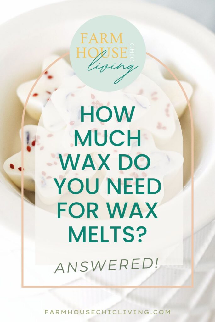 How much wax do you need to make wax melts? Here's how to figure it out!